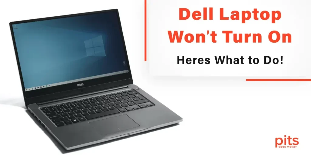 Dell Laptop Wont Turn On - Here is What to Do.