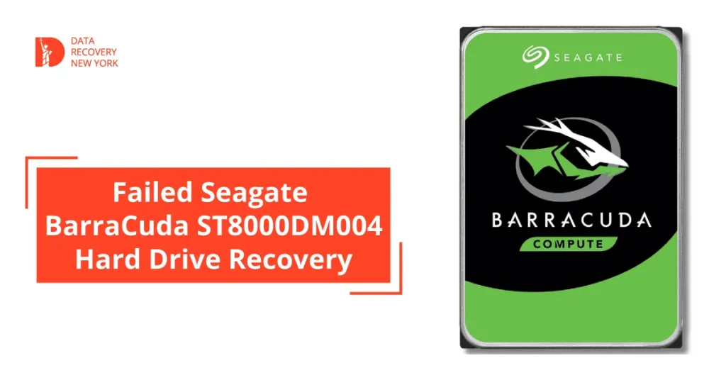 Failed Seagate BarraCuda ST8000DM004 Hard Drive Recovery